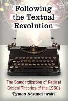 Book Cover for Following the Textual Revolution by Tymon Adamczewski