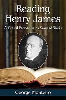 Book Cover for Reading Henry James by George Monteiro