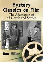 Book Cover for Mystery Classics on Film by Ron Miller