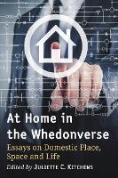 Book Cover for At Home in the Whedonverse by Juliette C. Kitchens