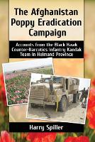 Book Cover for The Afghanistan Poppy Eradication Campaign by Harry Spiller