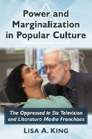 Book Cover for Power and Marginalization in Popular Culture by Lisa A. King