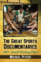 Book Cover for The Great Sports Documentaries by Michael Peters