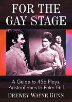 Book Cover for For the Gay Stage by Drewey Wayne Gunn