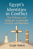 Book Cover for Egypt's Identities in Conflict by Girgis Naiem