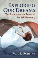 Book Cover for Exploring Our Dreams by Paul R. Robbins