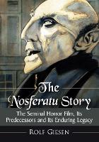 Book Cover for The Nosferatu Story by Rolf Giesen