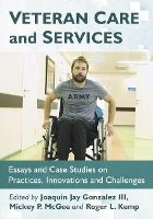 Book Cover for Veteran Care and Services by Joaquin Jay Gonzalez III