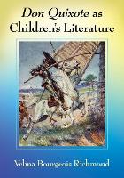 Book Cover for Don Quixote as Children's Literature by Velma Bourgeois Richmond