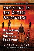 Book Cover for Parenting in the Zombie Apocalypse by Steven J. Kirsh