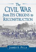 Book Cover for The Course and Context of the American Civil War by James S. Pula