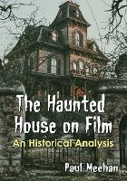 Book Cover for The Haunted House on Film by Paul Meehan