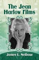 Book Cover for The Films of Jean Harlow by James L. Neibaur