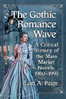 Book Cover for The Gothic Romance Wave by Lori A Paige
