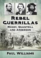 Book Cover for Rebel Guerrillas by Paul Williams