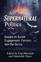 Book Cover for A Supernatural Politics by Lisa Macklem