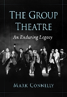 Book Cover for The Group Theatre by Mark Connelly