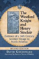 Book Cover for The Westford Knight and Henry Sinclair by David Goudsward