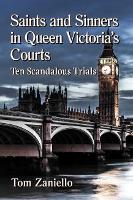 Book Cover for Saints and Sinners in Queen Victoria's Courts by Tom Zaniello