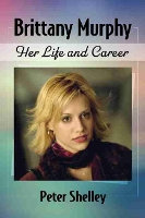 Book Cover for Brittany Murphy by Peter Shelley