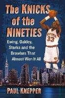 Book Cover for The Knicks of the Nineties by Paul Knepper
