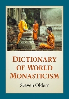 Book Cover for Dictionary of World Monasticism by Steven Olderr