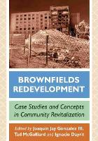 Book Cover for Brownfields Redevelopment by Joaquin Jay Gonzalez III