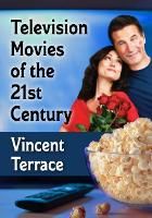 Book Cover for Television Movies of the 21st Century by Vincent Terrace