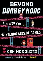 Book Cover for Beyond Donkey Kong by Ken Horowitz