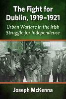 Book Cover for The Fight for Dublin, 1919-1921 by Joseph McKenna