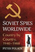 Book Cover for Soviet Spies Worldwide by Peter Polack