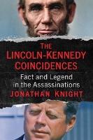 Book Cover for The Lincoln-Kennedy Coincidences by Jonathan Knight