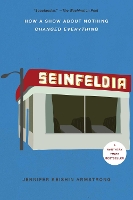 Book Cover for Seinfeldia by Jennifer Keishin Armstrong