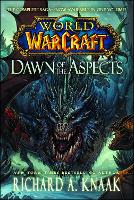 Book Cover for World of Warcraft: Dawn of the Aspects by Richard A. Knaak