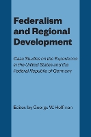 Book Cover for Federalism and Regional Development by George W. Hoffman