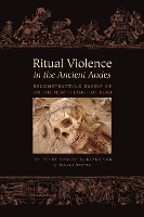 Book Cover for Ritual Violence in the Ancient Andes by Haagen D. Klaus