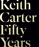 Book Cover for Keith Carter: Fifty Years by Keith Carter