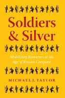 Book Cover for Soldiers and Silver by Michael J. Taylor