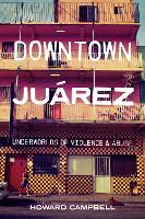 Book Cover for Downtown Juárez by Howard Campbell