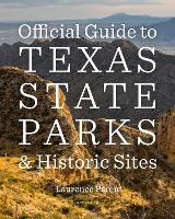 Book Cover for Official Guide to Texas State Parks and Historic Sites by Laurence Parent