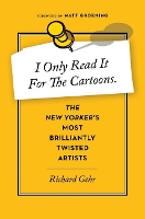 Book Cover for I Only Read It for the Cartoons by Richard Gehr