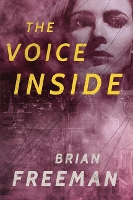 Book Cover for The Voice Inside by Brian Freeman