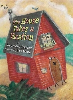 Book Cover for The House Takes a Vacation by Jacqueline Davies
