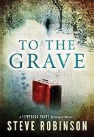 Book Cover for To The Grave by Steve Robinson