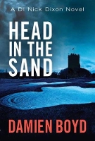 Book Cover for Head in the Sand by Damien Boyd