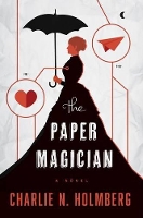 Book Cover for The Paper Magician by Charlie N. Holmberg