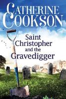 Book Cover for Saint Christopher and the Gravedigger by Catherine Cookson