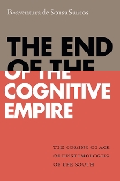 Book Cover for The End of the Cognitive Empire by Boaventura de Sousa Santos