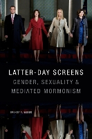 Book Cover for Latter-day Screens by Brenda R. Weber