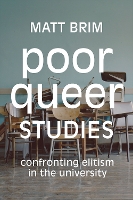 Book Cover for Poor Queer Studies by Matt Brim